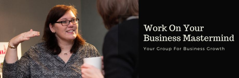 Work On Your Business Mastermind Group