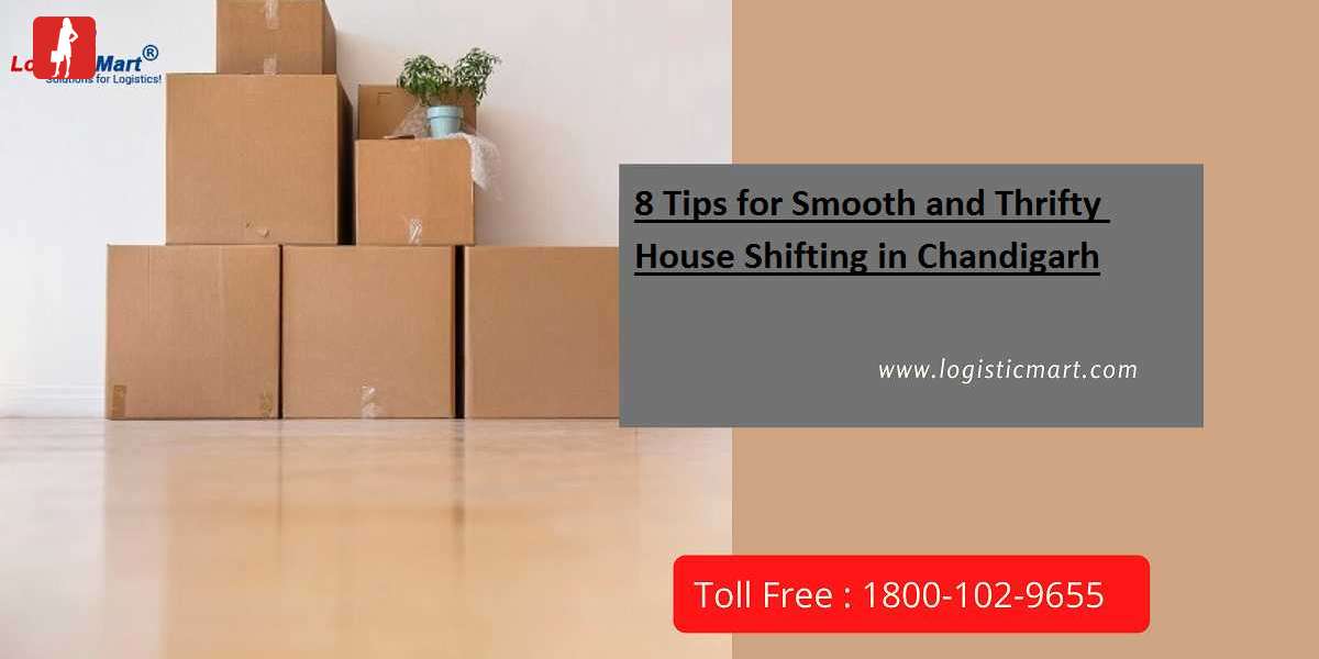 8 Tips for Smooth and Thrifty House Shifting in Chandigarh