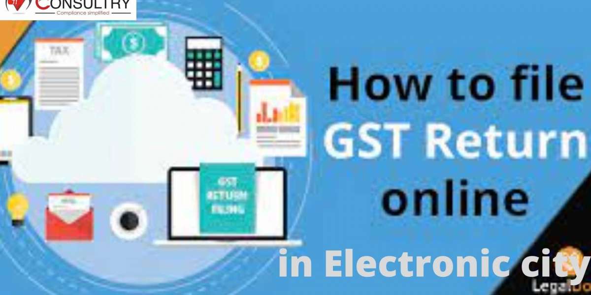 How to File GST Return Online for Taxpayers in Electronic City?